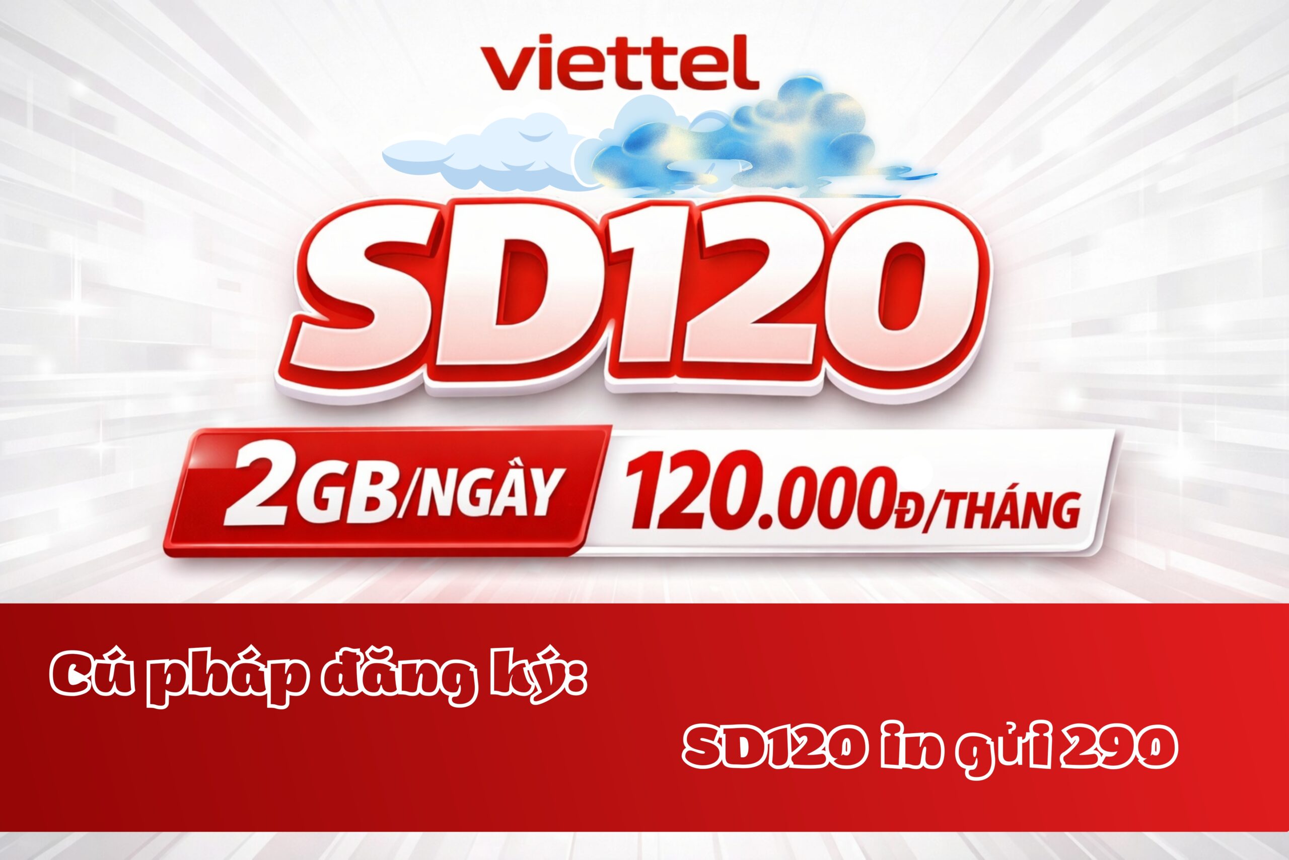 Gói SD120 Viettel - 2GB/Ngày Chỉ 120.000Đ/Tháng, Data Ổn Định Dùng Cả Tháng