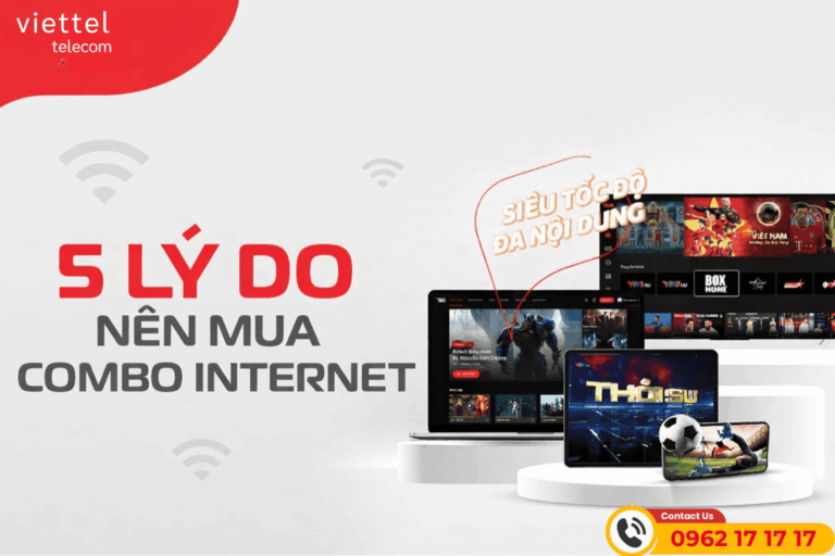 5 Lý Do Nên Chọn Gói Combo Internet