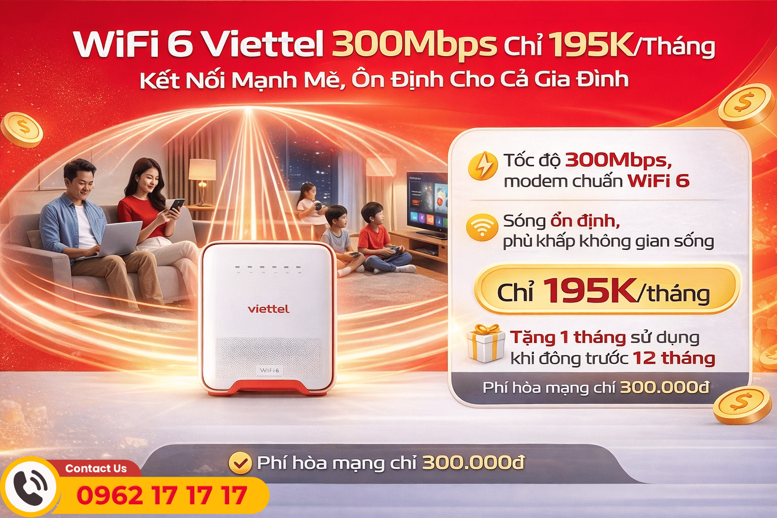 WiFi 6 Viettel 300Mbps Chỉ 195K/Tháng: Kết Nối Mạnh Mẽ, Ổn Định Cho Cả Gia Đình