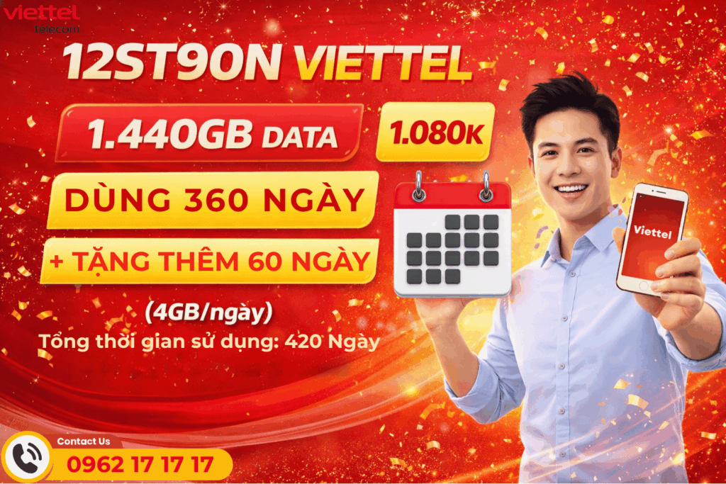 Gói 12ST90N Viettel: 1.440GB Data, Dùng 360 Ngày, Tặng Thêm 60 Ngày Cực Tiết Kiệm