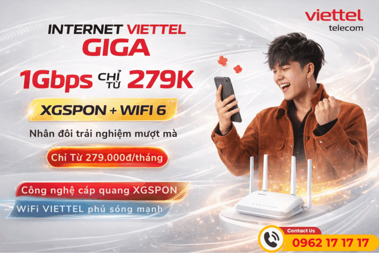 Internet Viettel GIGA 1Gbps Chỉ Từ 279K