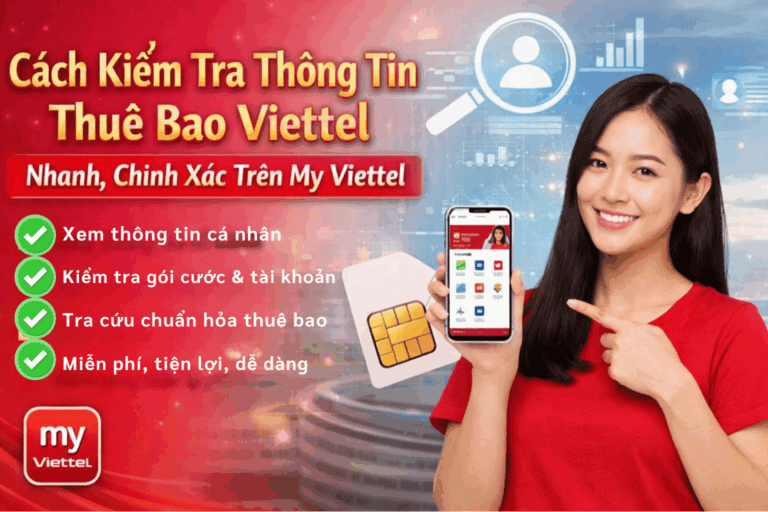 Bật Mí Cách Kiểm Tra Thông Tin Thuê Bao Viettel