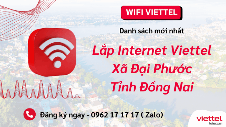 Lắp đặt wifi Viettel xã Đại Phước Đồng Nai