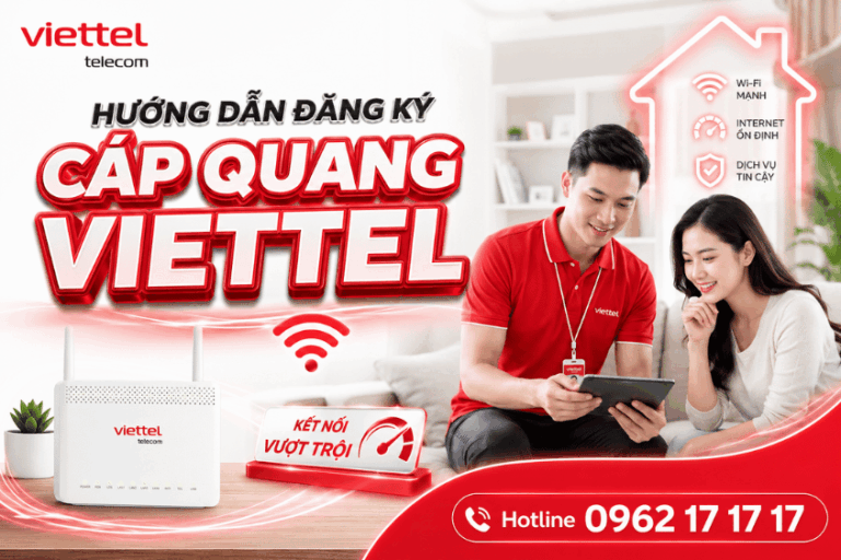 Hướng dẫn sử dụng dịch vụ cáp quang Viettel một cách tối ưu