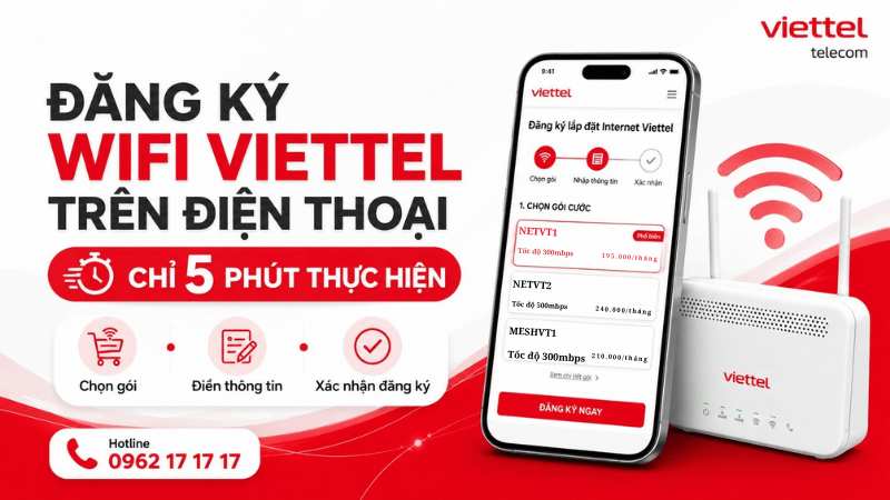 Cách Đăng Ký Lắp Đặt WiFi Viettel Trên Điện Thoại Chỉ Trong 5 Phút