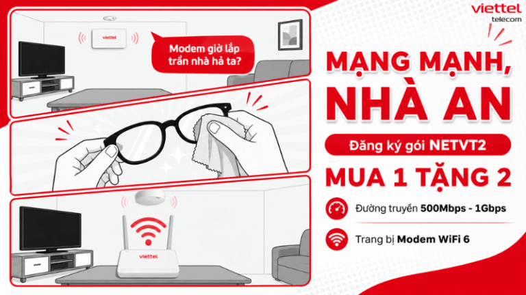Gói NETVT2 Viettel: Mạng Mạnh, Nhà An, Tốc Độ 500Mbps Đến 1Gbps, Giá Chỉ Từ 240K/Tháng