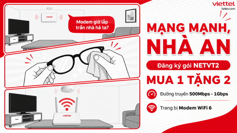 Gói NETVT2 Viettel: Mạng Mạnh, Nhà An, Tốc Độ 500Mbps Đến 1Gbps, Giá Chỉ Từ 240K/Tháng