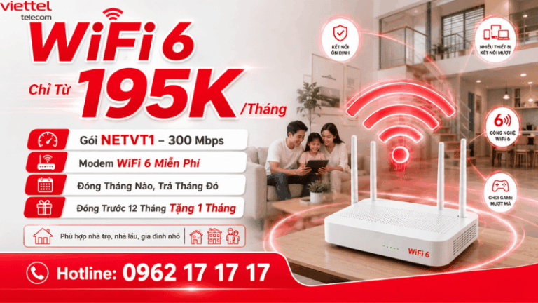 Lắp WiFi 6 Viettel Chỉ Từ 195K/Tháng