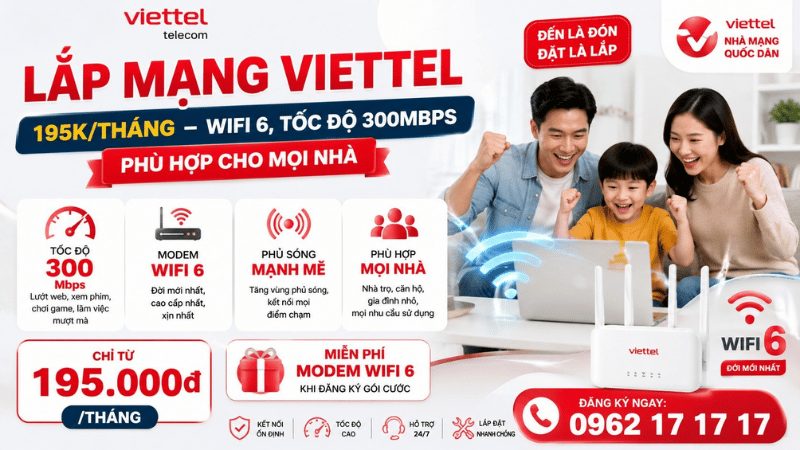 Lắp Mạng Viettel 195K/Tháng - WiFi 6 Cho Mọi Nhà, Tốc Độ 300Mbps Ổn Định