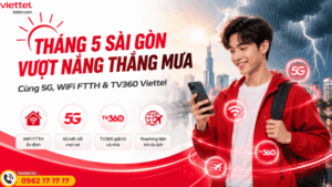 Tháng 5 Sài Gòn Nắng Mưa Thất Thường: Dùng 5G, WiFi FTTH Và TV360 Viettel Để Kết Nối Ổn Định