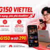 Gói 5G150 Viettel: 180GB/Tháng, Miễn Phí TV360, Dùng Mượt Giữa Tuần