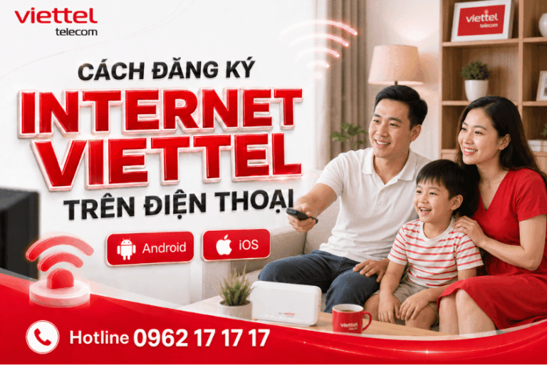 Cách đăng ký internet Viettel trên điện thoại