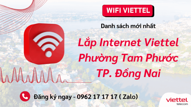 Lắp đặt wifi Viettel phường Tam Phước Đồng Nai