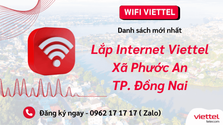 Đăng ký wifi Viettel xã Phước An Đồng Nai