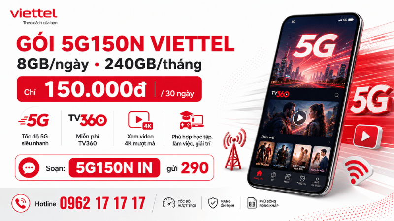 Gói 5G150N Viettel 240GB/Tháng - 8GB/Ngày, Miễn Phí TV360