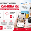 Lắp Internet Viettel Tặng Camera 0đ - Yên Tâm Vi Vu, Nhà Đã Có "Mắt Thần" Canh Giữ