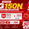 Gói 5G150N Viettel - 8GB/Ngày, Miễn Phí TV360 4K Chỉ 150K/Tháng