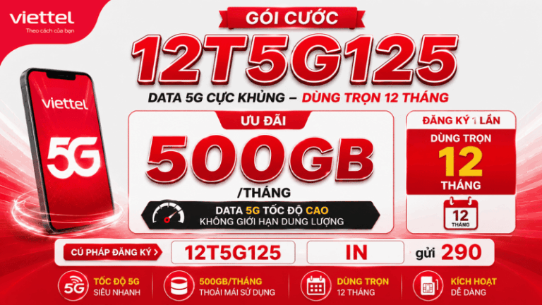 Gói 12T5G125 Viettel – 500GB/Tháng