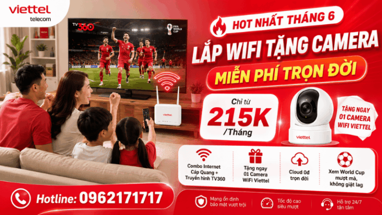 Lắp WiFi Viettel Tặng Camera Miễn Phí
