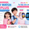 Tammi Watch Kid Plus - Chiếc Đồng Hồ Đầu Tiên Giúp Con Tự Lập Và Bố Mẹ An Tâm Hơn