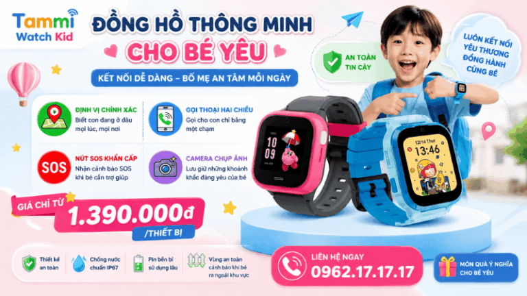 Tammi Watch Kid – Đồng Hồ Thông Minh Cho Bé