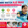 Tammi Watch Kid Max - Đồng Hồ Thông Minh Chống Nước IP68 Cho Bé Yêu Mùa Hè