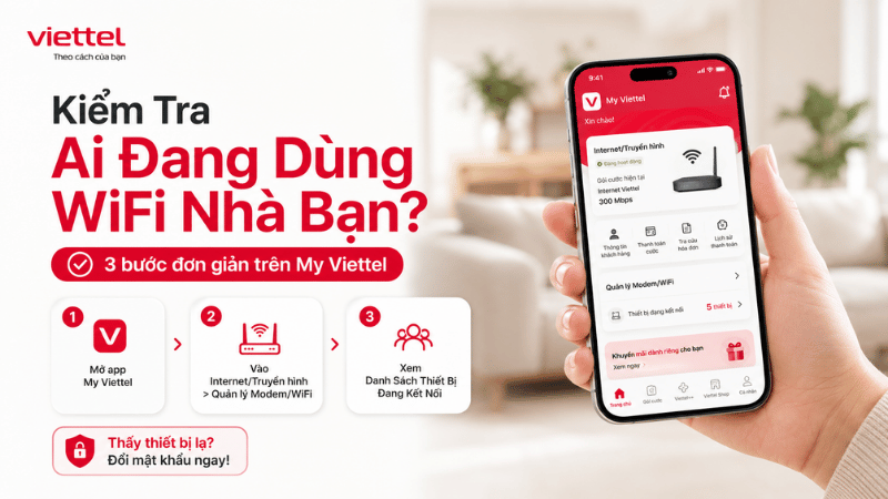 Cách Kiểm Tra Ai Đang Dùng WiFi Nhà Bạn Trên Ứng Dụng My Viettel