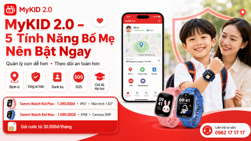 Hướng Dẫn Sử Dụng App MyKID 2.0 - 5 Tính Năng Bố Mẹ Nên Bật Ngay
