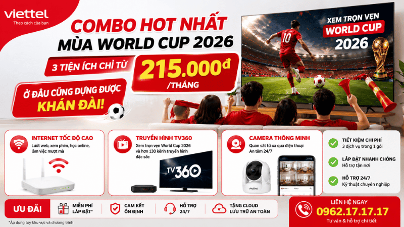 Combo Internet + Truyền Hình + Camera Viettel Chỉ Từ 215K/Tháng