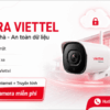 Camera Viettel Và An Toàn Dữ Liệu - Bảo Vệ Ngôi Nhà Từ Hạ Tầng Số Tin Cậy