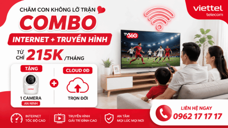 Combo Internet + Truyền Hình Viettel Từ 215K/Tháng