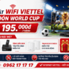 Lắp Đặt WiFi Viettel Chào Đón World Cup - Giá Chỉ Từ 195.000đ/Tháng