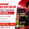 Gói 5G150 Viettel - 180GB/Tháng, Miễn Phí Xem World Cup Trên TV360