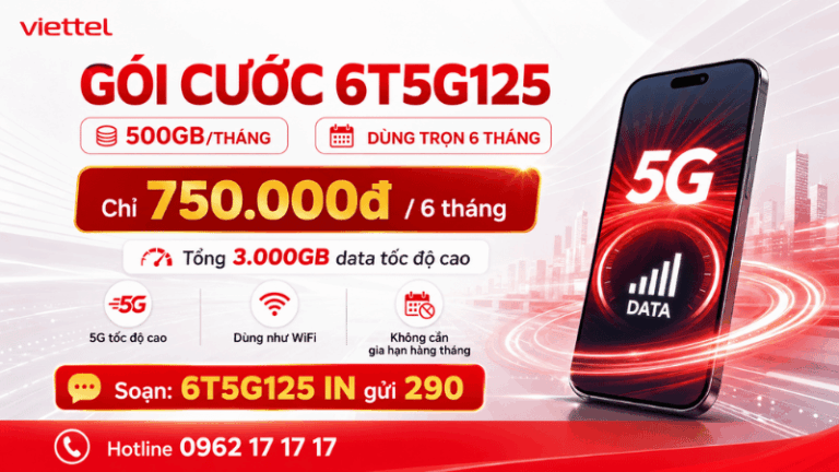 Gói 6T5G125 Viettel – 500GB/Tháng