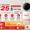 Camera HC25 Viettel - Camera Thông Minh Bảo Vệ Nhà Bạn Chỉ 670K Kèm Cloud 12 Tháng