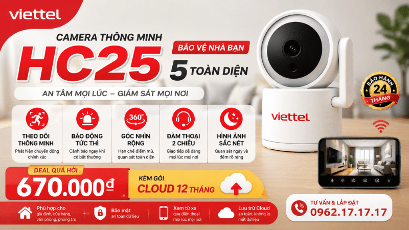 Camera HC25 Viettel - Camera Thông Minh Bảo Vệ Nhà Bạn Chỉ 670K Kèm Cloud 12 Tháng