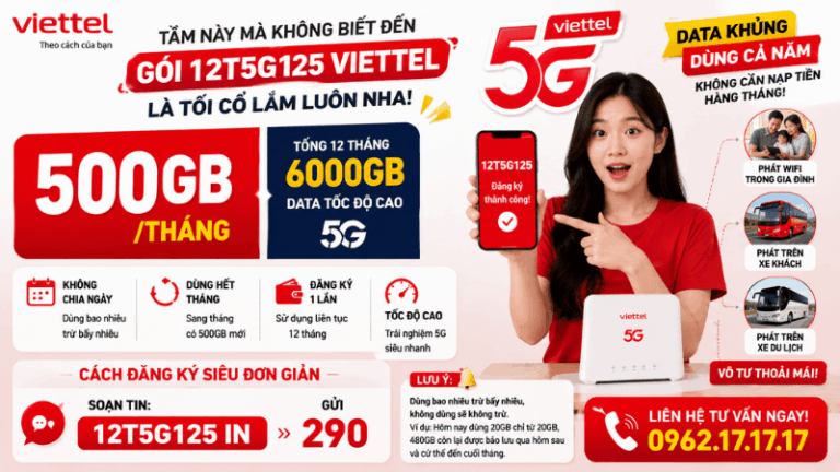 Gói 12T5G125 Viettel – 500GB/Tháng, Dùng Trọn 12 Tháng