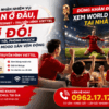 Combo Internet + Truyền Hình Viettel 215K/Tháng - Dựng Khán Đài Xem World Cup Ngay Tại Nhà
