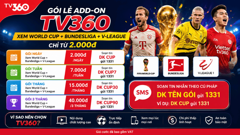 Gói Lẻ Add-On TV360 Xem World Cup, Bundesliga Và V-League Chỉ Từ 2.000đ