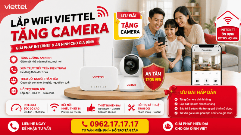 Lắp WiFi Viettel Tặng Camera - Giải Pháp Internet Và An Ninh Cho Gia Đình