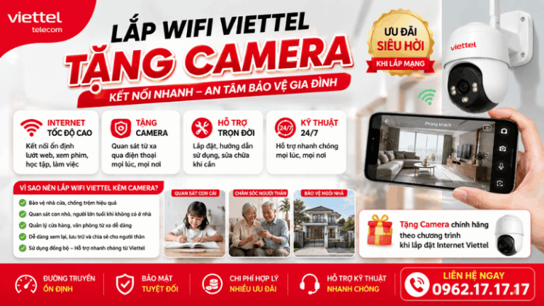 Lắp Mạng WiFi Viettel Tặng Camera – Kết Nối Nhanh, An Tâm Bảo Vệ Gia Đình