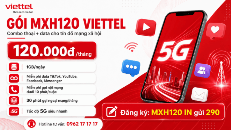 Gói MXH120 Viettel – Miễn Phí TikTok, YouTube, Facebook, Messenger Chỉ 120K/Tháng