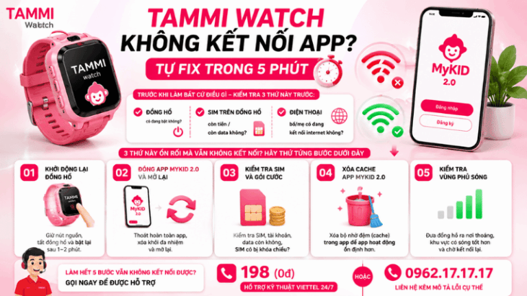 Tammi Watch Không Kết Nối App MyKID 2.0