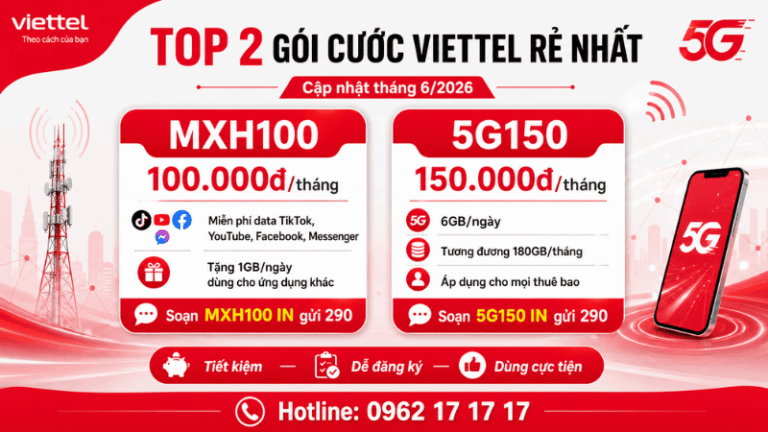 Top 2 Gói Cước Viettel Rẻ, Dễ Đăng Ký Và Được Quan Tâm Nhiều Đầu Tháng 6/2026