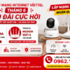 Lắp Mạng Internet Viettel Tháng 6 - Tặng Camera An Ninh, Modem WiFi 6 Và Ưu Đãi Cực Hời