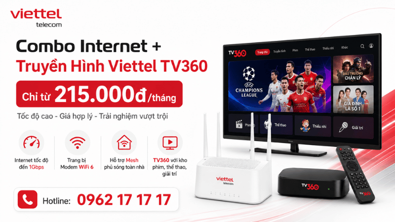 Combo Internet + Truyền Hình Viettel TV360 Chỉ Từ 215K/Tháng
