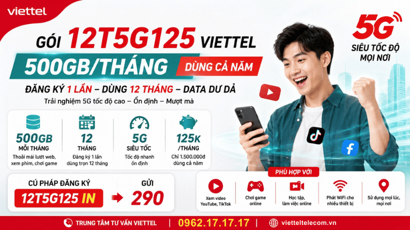 Gói 12T5G125 Viettel 500GB/Tháng - Đăng Ký Một Lần, Dùng Data Suốt 12 Tháng