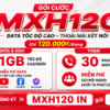 Gói MXH120 Viettel - 1GB/Ngày, Miễn Phí Mạng Xã Hội Và Gọi Nội Mạng Chỉ 120K/Tháng