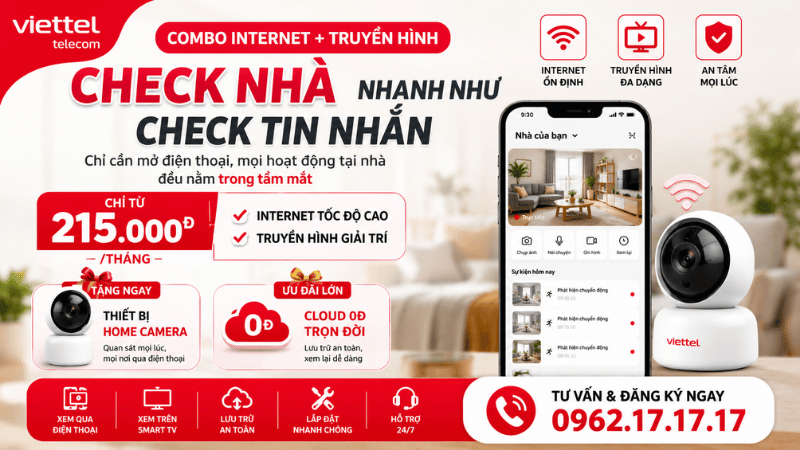 Combo Internet + Truyền Hình Viettel Chỉ Từ 215.000đ/Tháng - Tặng Home Camera, Cloud 0đ Trọn Đời