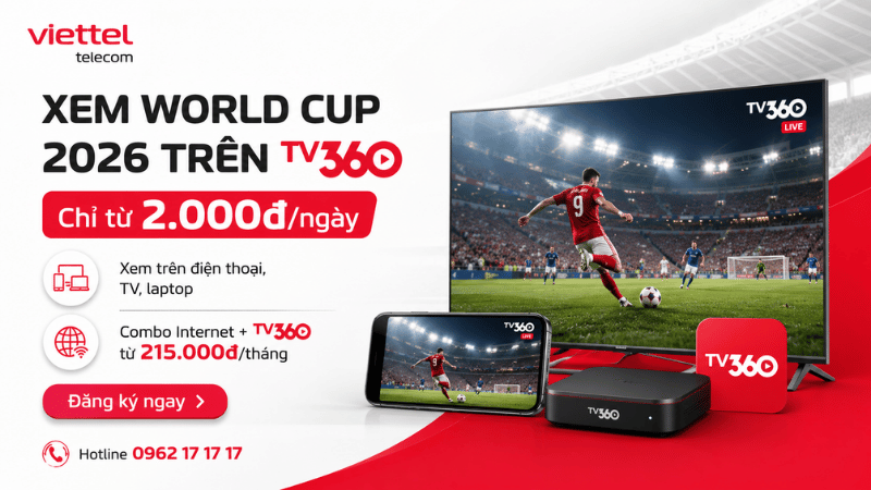 Xem World Cup 2026 Trên TV360: Gói Cước Chỉ Từ 2.000đ/Ngày